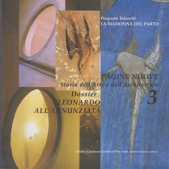 La Madonna Del Parto, Unito A, Dossier: Leonardo All'annunziata.