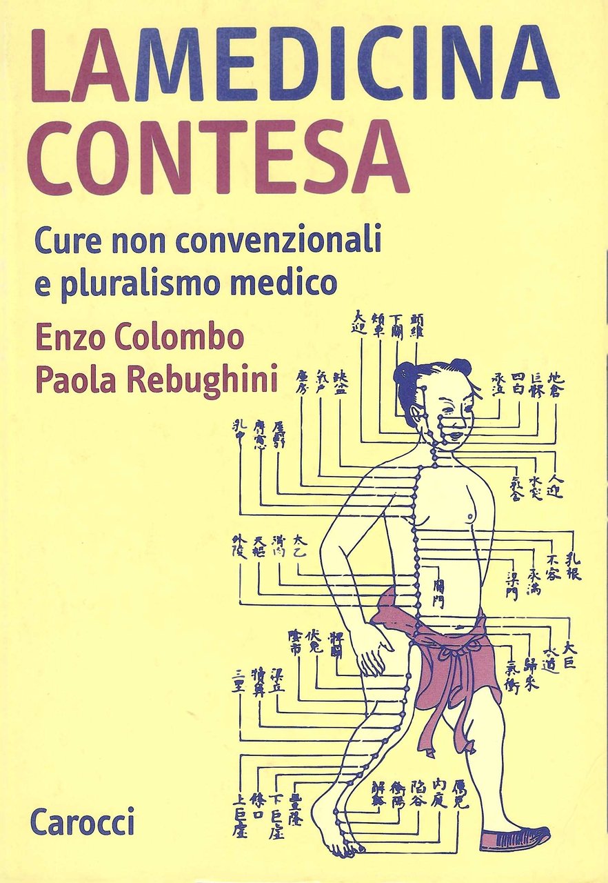 La medicina contesa. Cure non convenzionali e pluralismo medico