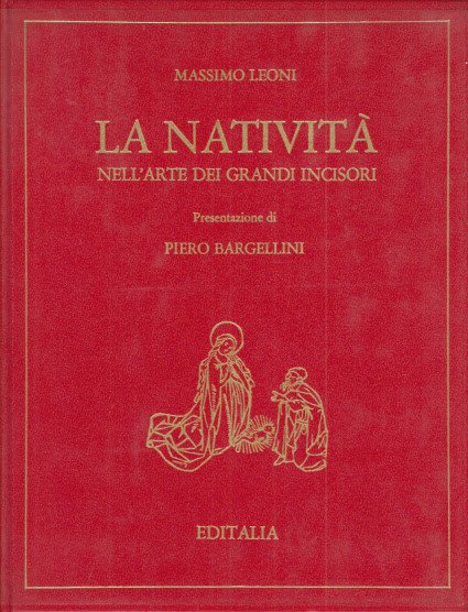 La Natività Nell'arte Dei Grandi Incisori Presentazione Di Piero Bargellini