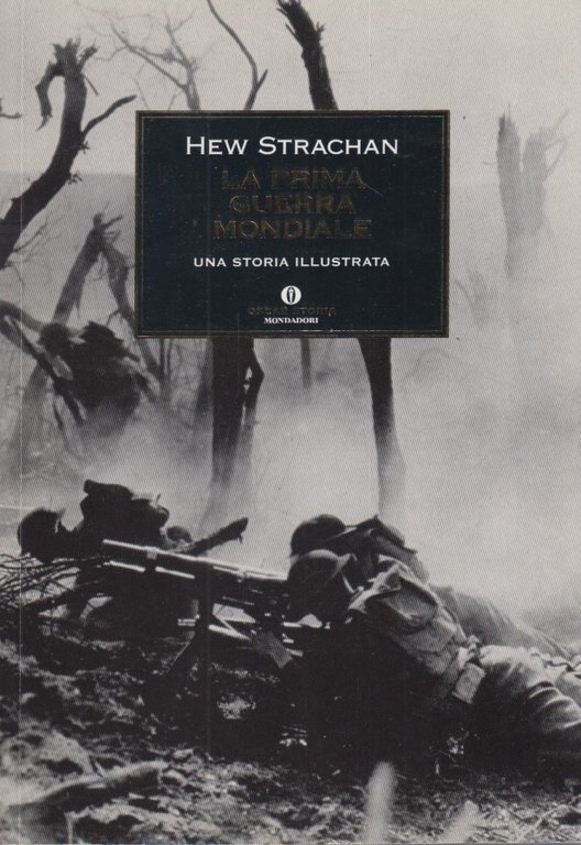 La prima guerra mondiale. Una storia illustrata