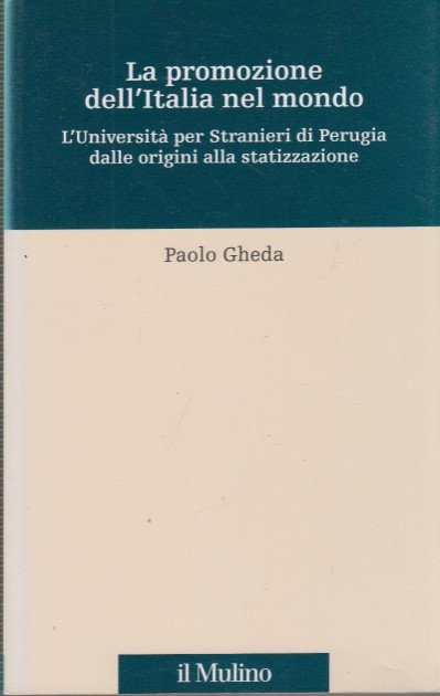 La promozione dell'Italia nel mondo. L'universit per stranieri di Perugia …