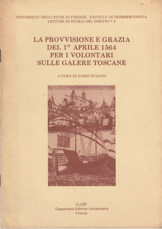 La provvisione e grazia del 1 Aprile 1564 per i …