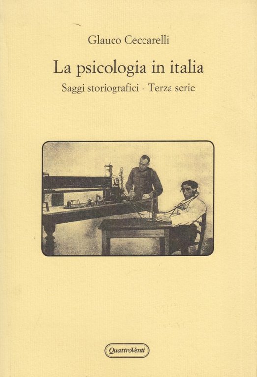 La psicologia in Italia. Saggi storiografici - terza serie