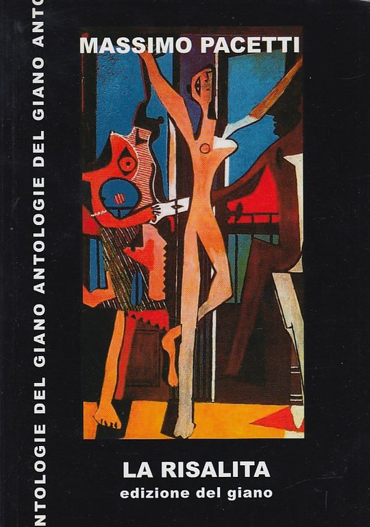 La Risalita. Poesie 1987-2007. Con Dedica Autografa Dell'autore