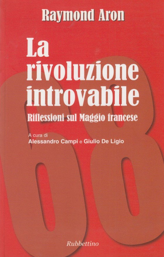 La rivoluzione introvabile. Riflessioni sul Maggio francese