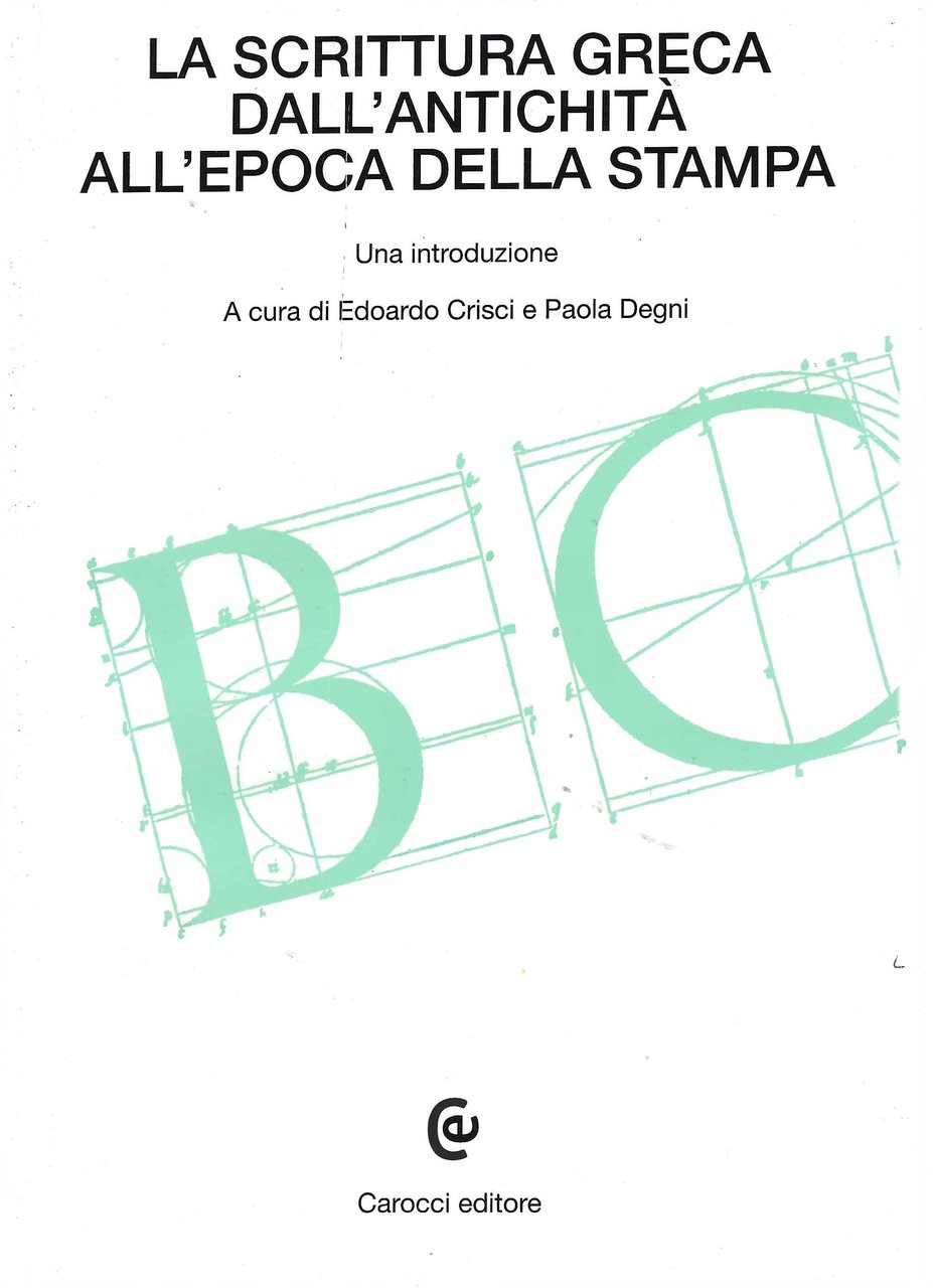La scrittura greca dall'antichità all'epoca della stampa