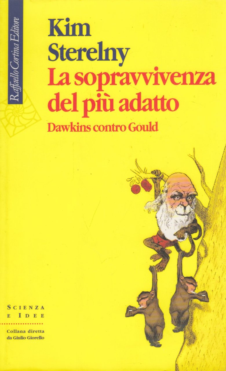 La sopravvivenza del pi adatto. Dawkins contro Gould