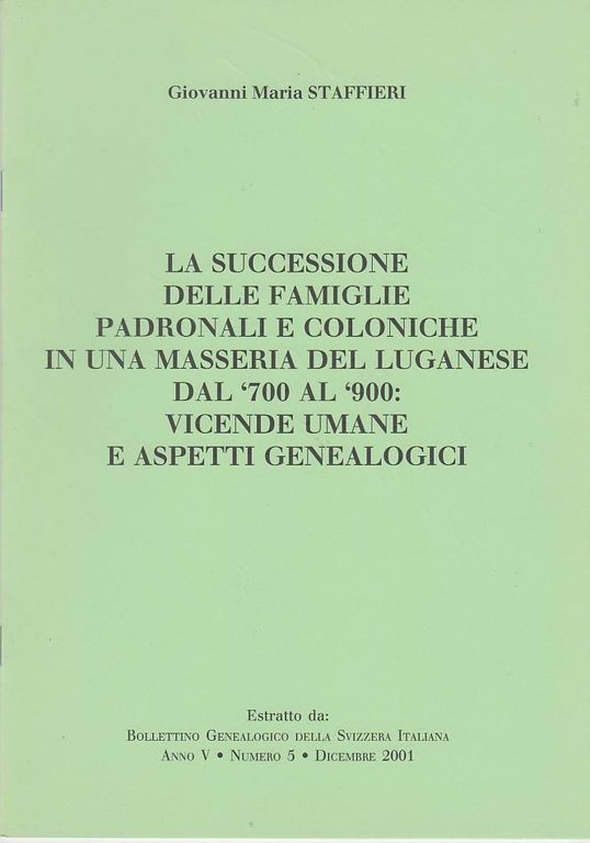 LA SUCCESSIONE DELLE FAMIGLIE PADRONALI E COLONICHE IN UNA MASSERIA …