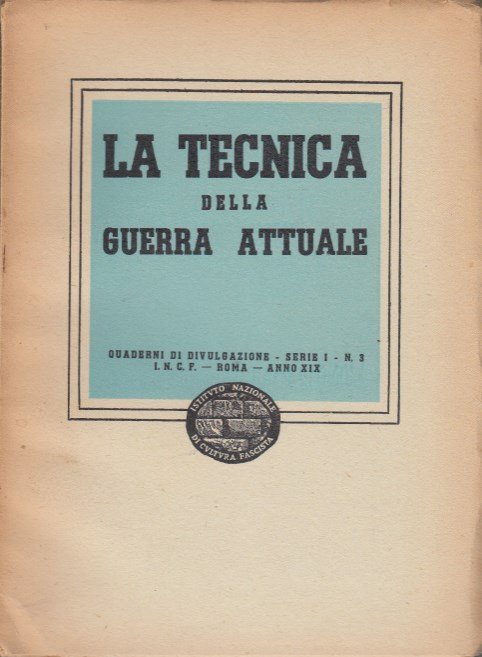La tenica della guerra attuale