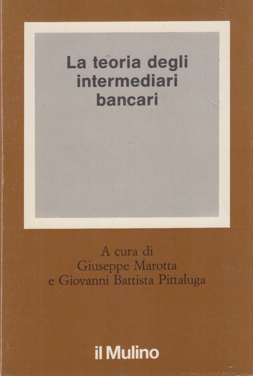 La teoria degli intermediari bancari
