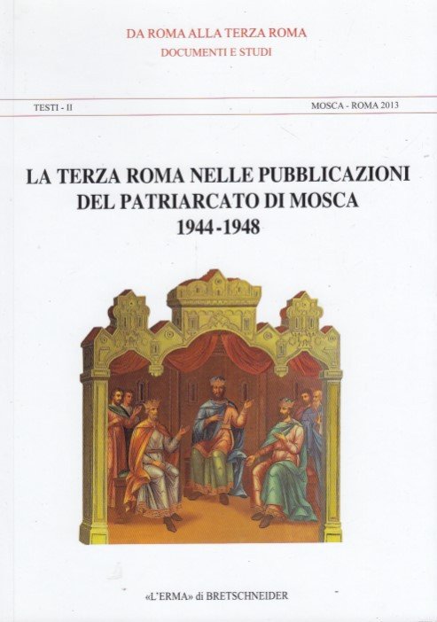 La terza Roma nelle pubblicazioni del patriarcato di Mosca 1944-1948