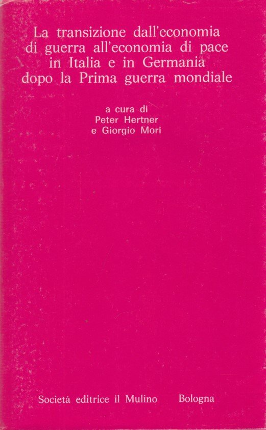 La transizione dall'economia di guerra all'economia di pace in Italia …