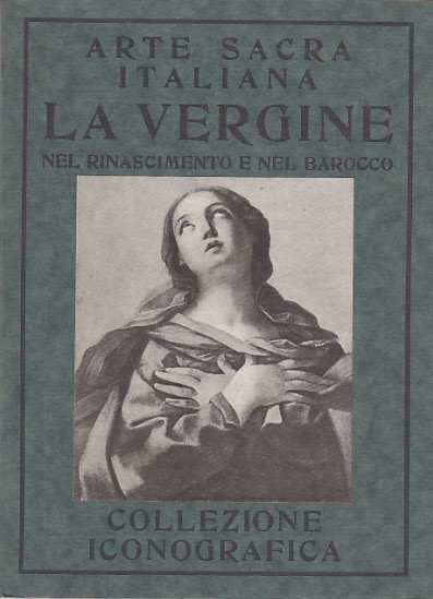 La Vergine Dalle Origini Al Rinascimento