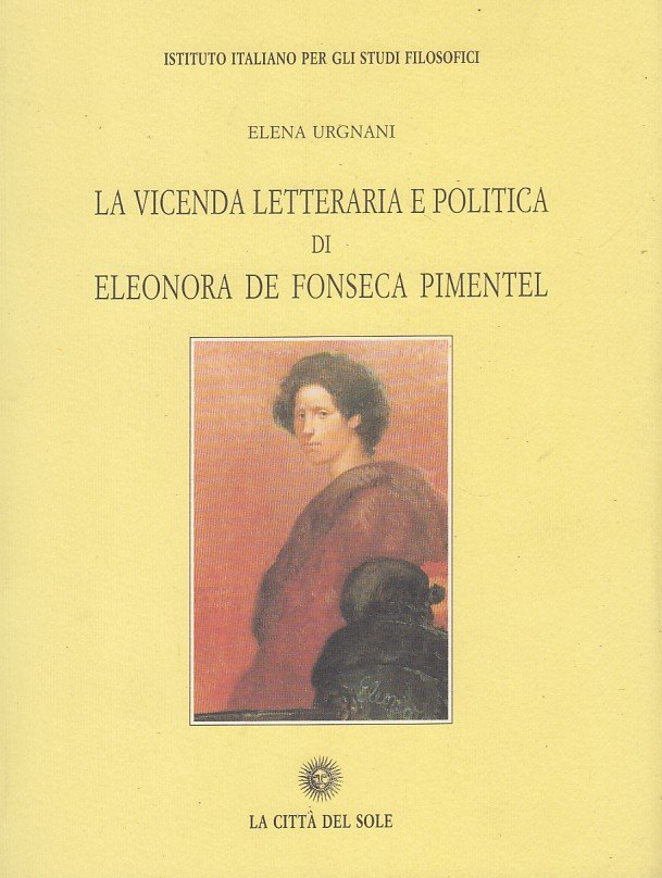 La vicenda letteraria e politica di Eleonora de Fonseca Pimentel