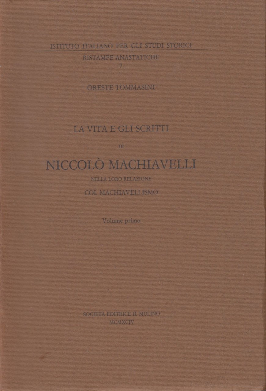 La vita e gli scritti di Niccolò Machiavelli nella loro …