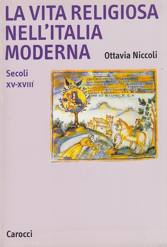 La vita religiosa nell'Italia moderna. Secoli XV-XVIII