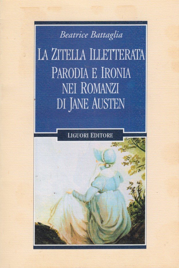 La Zitella Illetterata Parodia e Ironia nei romanzi di Jane …