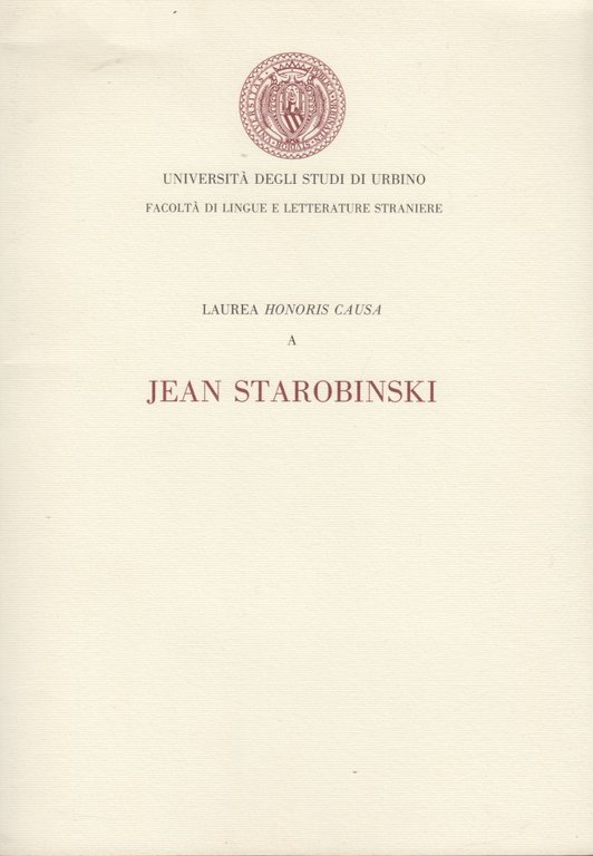 Laurea Honoris Causa a Jean Starobinski