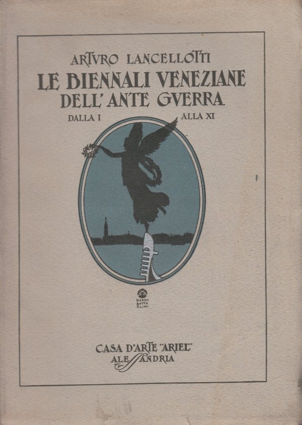 Le biennli veneziane dell'ante guerra. Dalla I alla XI