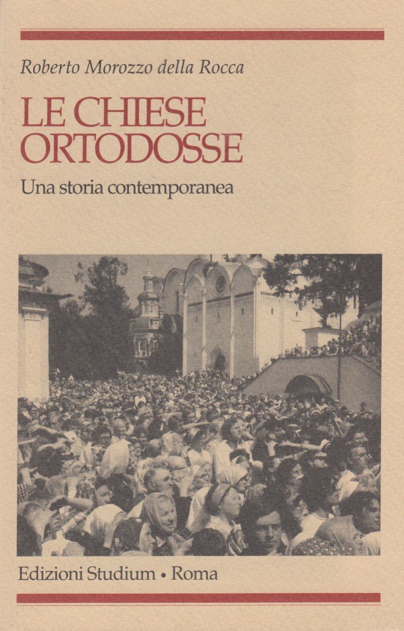Le chiese ortodosse. Una storia contemporanea