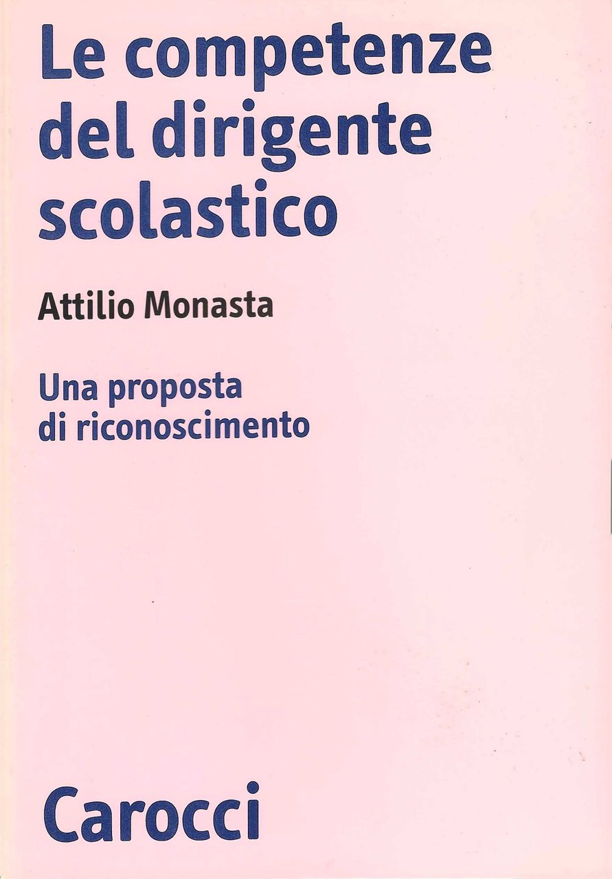 Le competenze del dirigente scolastico. Una proposta di riconoscimento