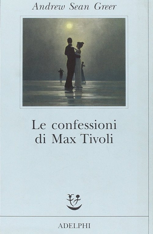 Le confessioni di Max Tivoli