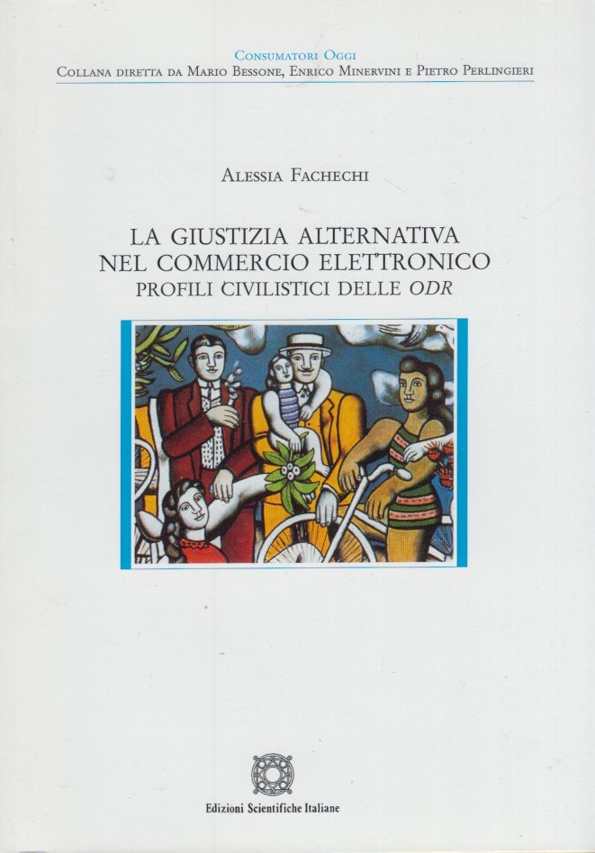 Le giustizia alternativa nel commercio elettronico. profili civilistici delle ODR