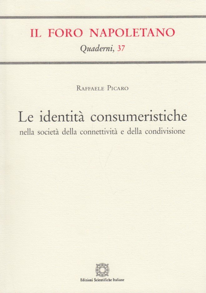 Le identità consumeristiche nella società della connettività e della condivisione