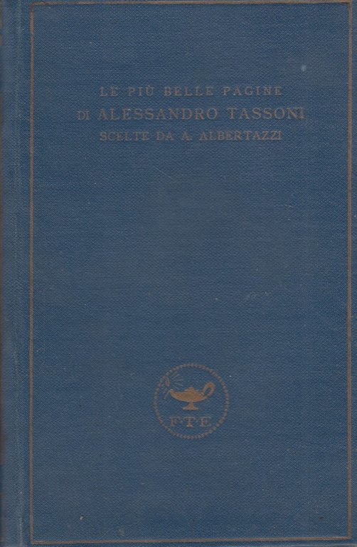 Le piu' belle pagine di Alessandro Tassoni scelte da Adolfo …