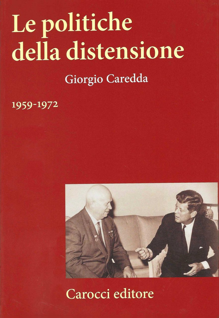 Le politiche della distensione 1959-1972
