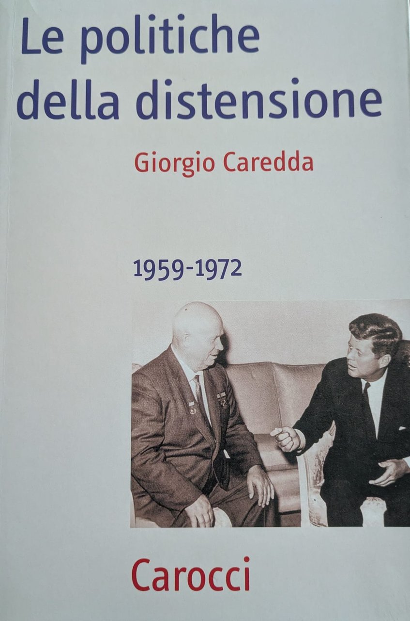 Le politiche della distensione 1959-1972 | Immagine principale