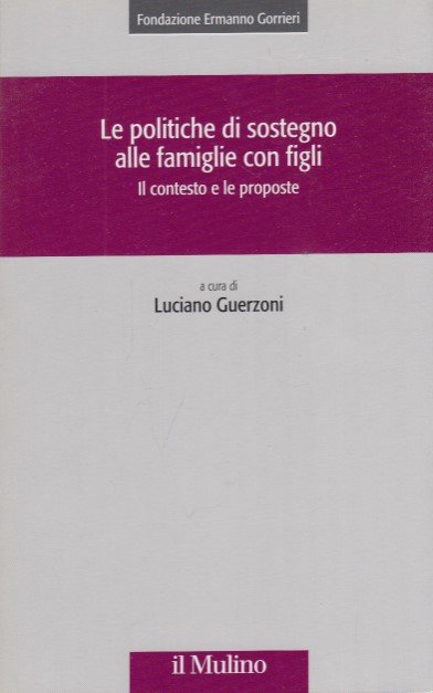Le politiche di sostegno alle famiglie con figli. Il contesto …