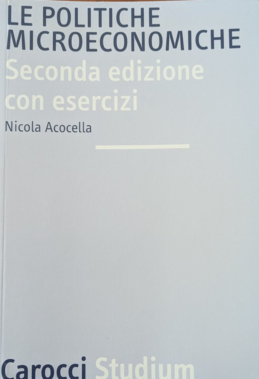 Le politiche microeconomiche. Seconda edizione con esercizi | Immagine principale