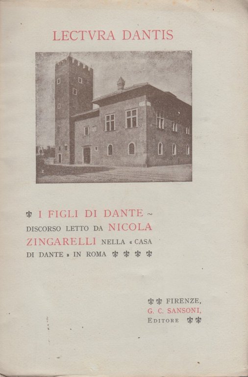 Lectura Dantis. I figli di Dante, discorso letto da Nicola …