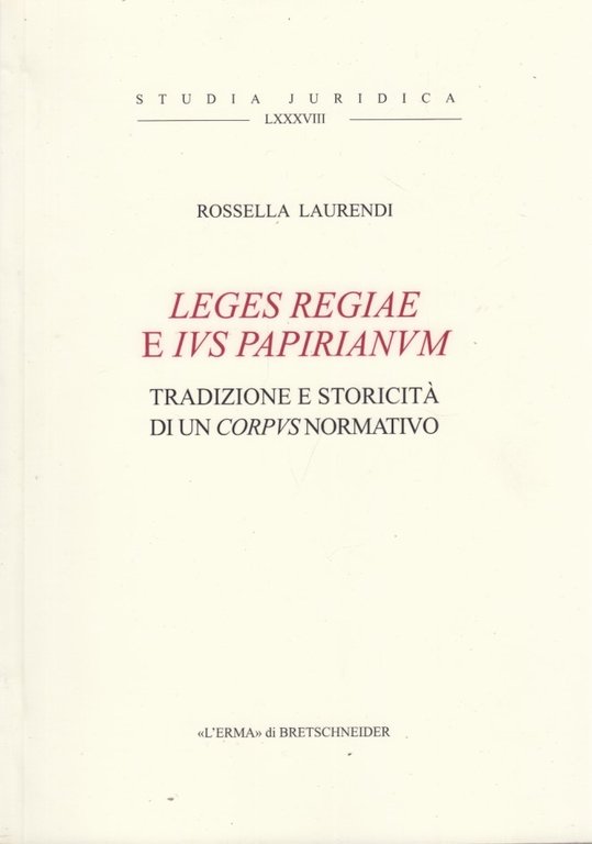 Leges Regiae e ius papirianum. Tradizione e storicita' di un … | Immagine Gallery 1