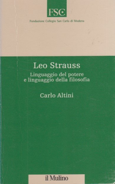 Leo Strauss. Linguaggio del potere e linguaggio della filosofi