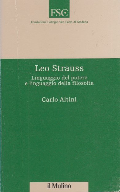 Leo Strauss. Linguaggio del potere e linguaggio della filosofi