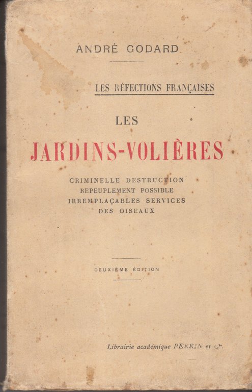 Les Jardins-Volières Criminelle Destruction Repeuplement Possible Irremplaçables Service Des Oiseaux