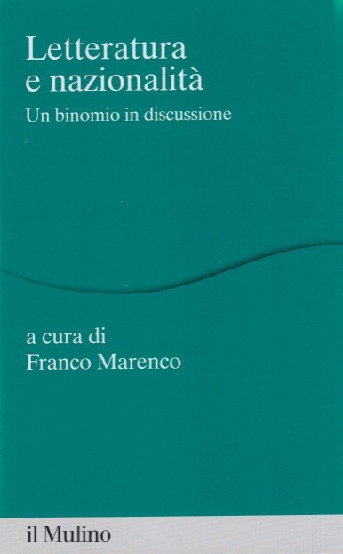 Letteratura e nazionalità. Un binomio in discussione