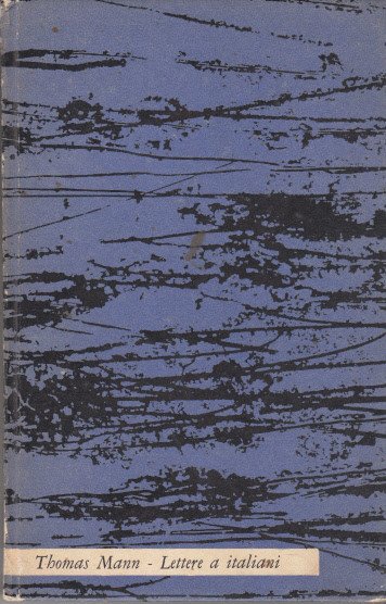 Lettere A Italiani Introduzione E Commento Di Lavinia Mazzucchetti