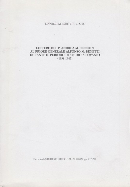 Lettere del P. Andrea M. Cecchin al priore generale Alfonso …