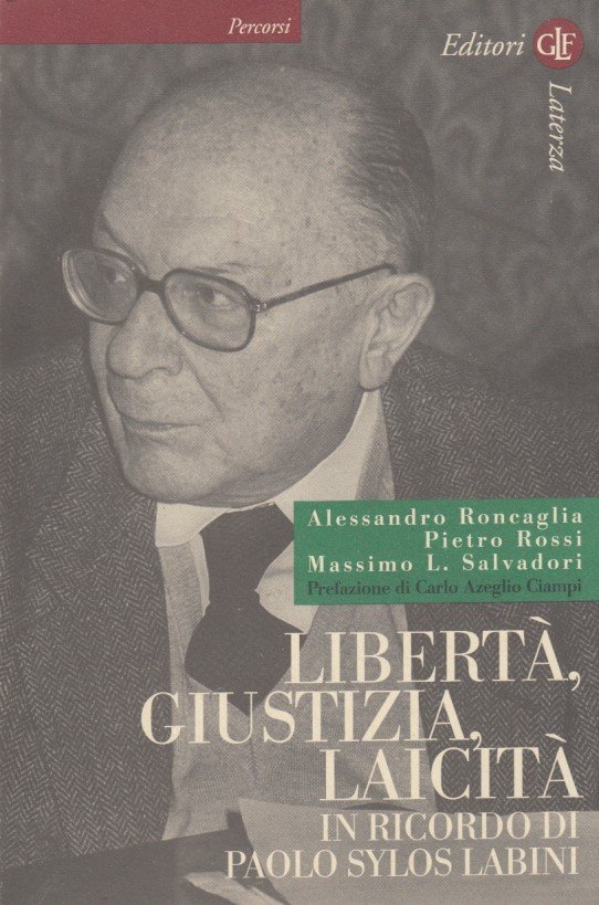 Liberta', Giustizia, Laicita' in ricordo di Paolo Sylos Labini