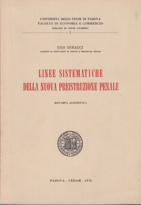 LINEE SISTEMATICHE DELLA NUOVA PREISTRUZIONE PENALE