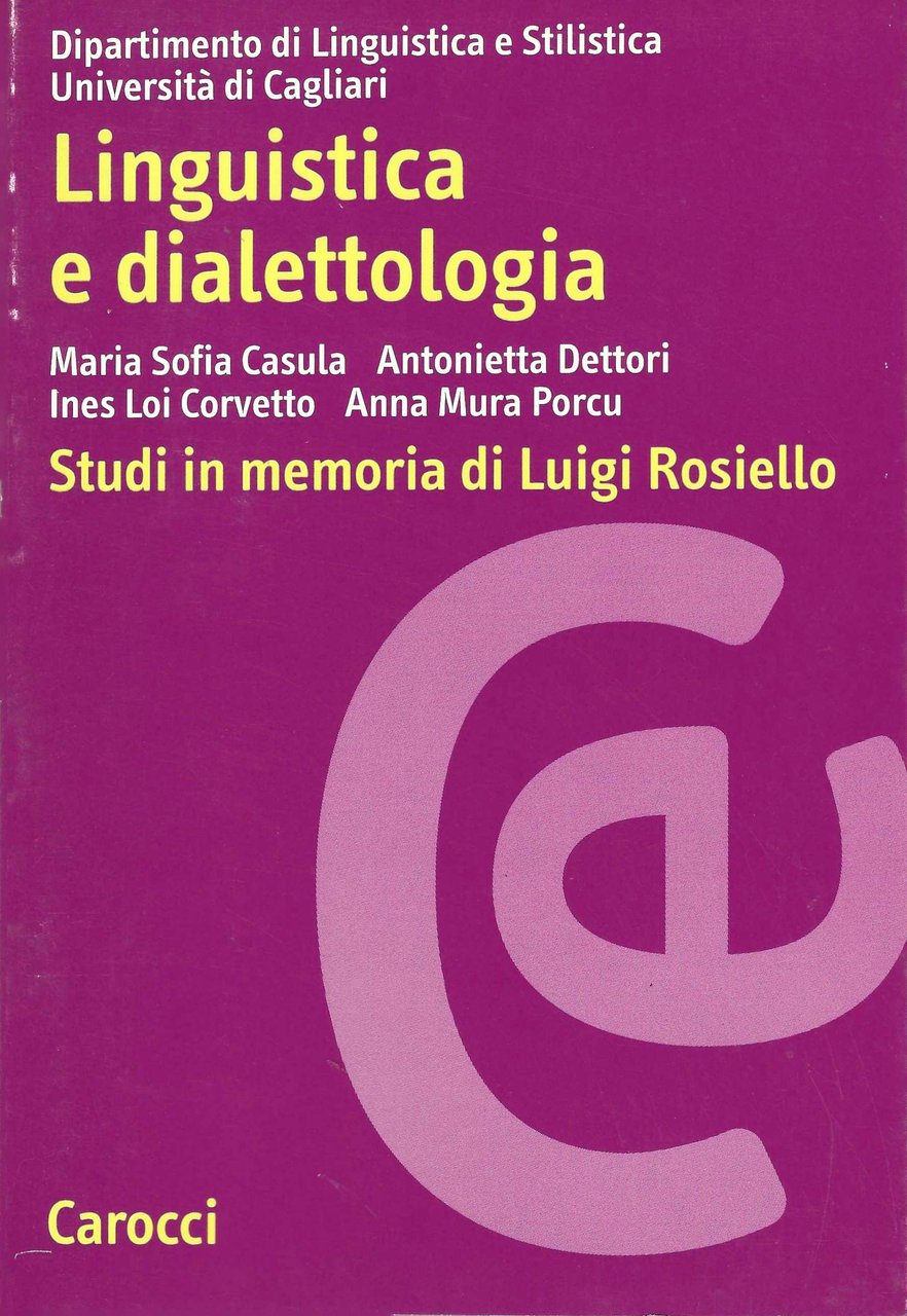 Linguistica e dialettologia. Studi in memoria di Luigi Rosiello