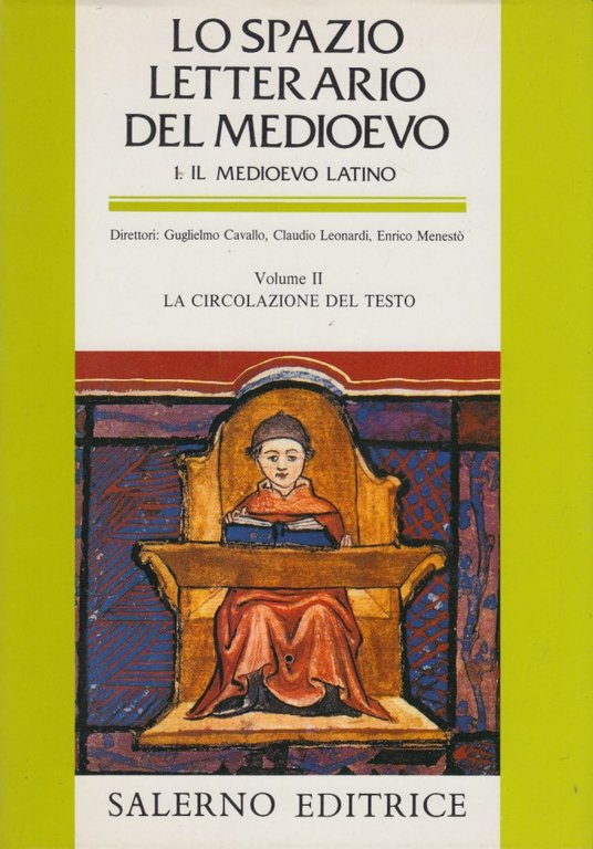 Lo spazio letterario del medioevo.1. Il Medioevo Latino. Volume II …