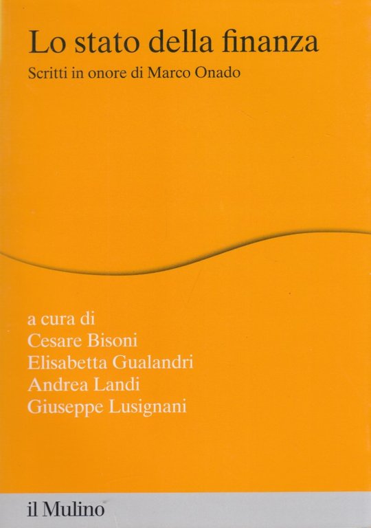 Lo stato della finanza. Scritti in onore di Marco Onado