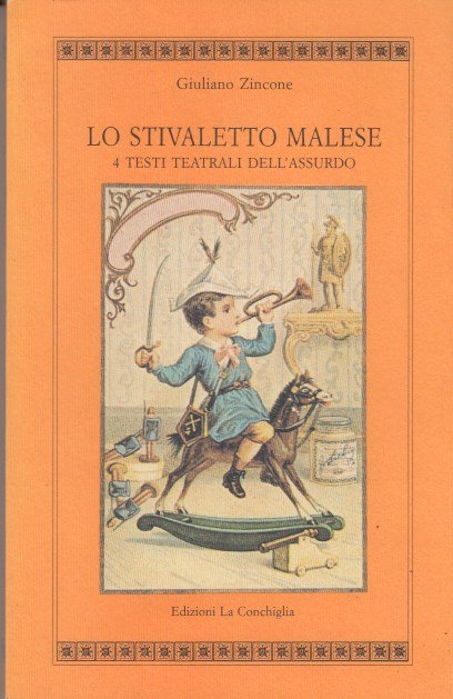 Lo stivaletto Malese 4 testi teatrali dell'assurdo