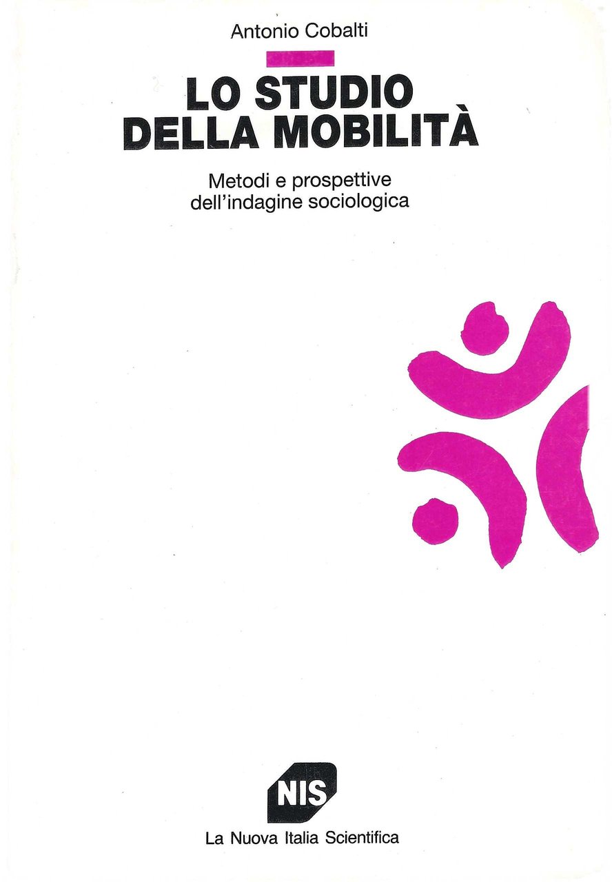 Lo studio della mobilità. Metodi e prospettive dell'indagine sociologica