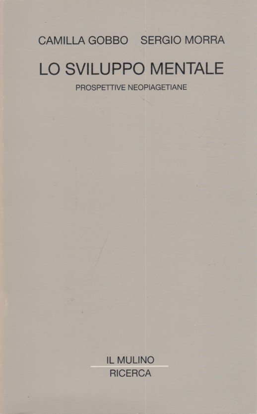 Lo sviluppo mentale. Prospettive neopiagetiane