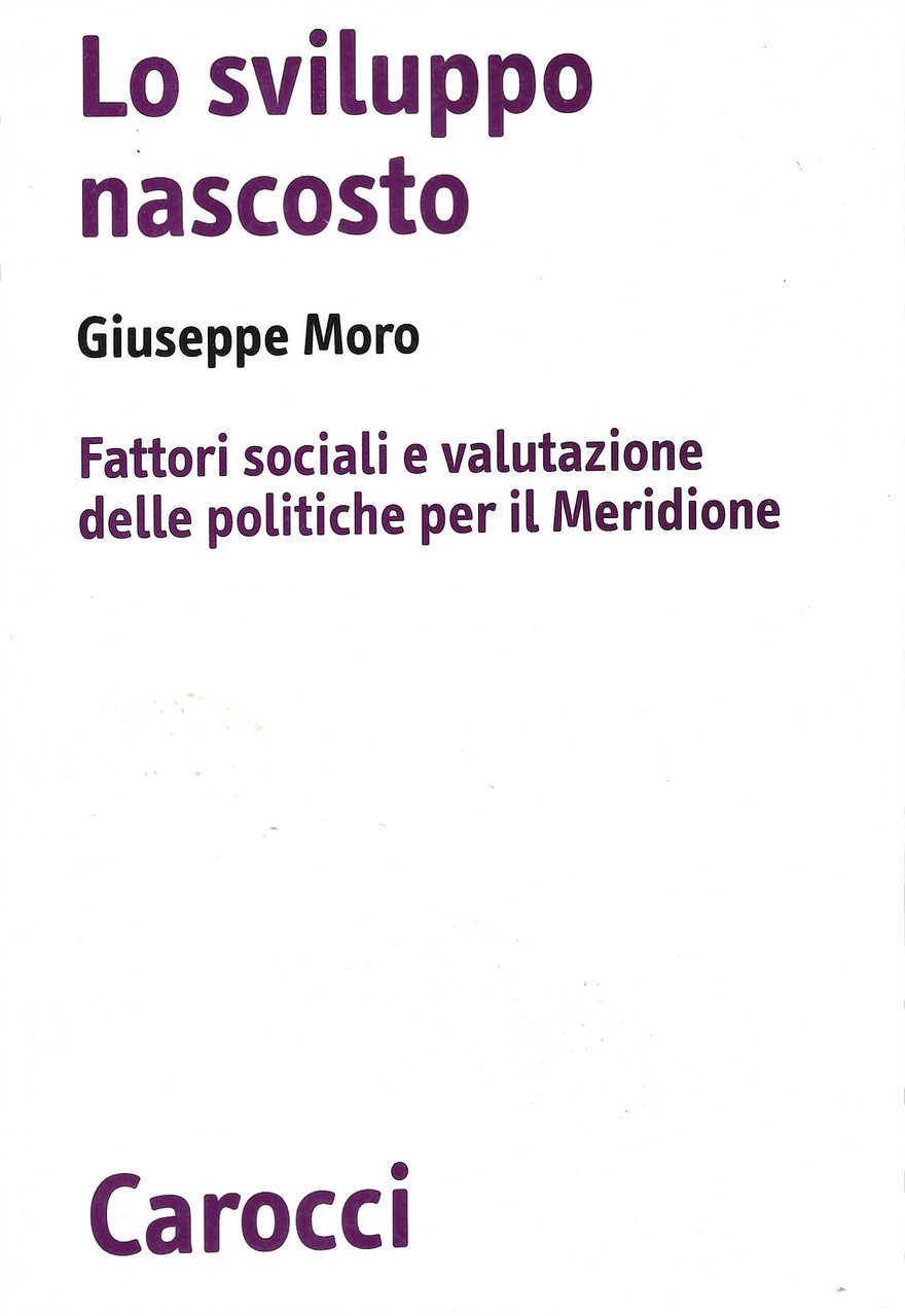 Lo sviluppo nascosto. Fattori sociali e valutazione delle politiche per …